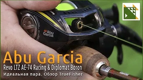 Идеальная пара. Обзор Abu Garcia Diplomat Boron и Revo LTZ AE 74 Racing